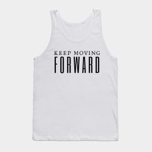 Keep Moving Forward Tank Top